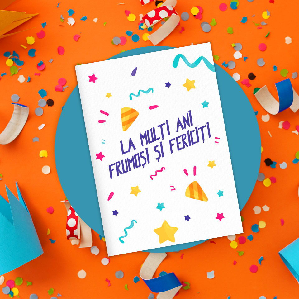 Felicitare La mulți ani frumoși